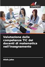 Valutazione delle competenze TIC dei docenti di matematica nell'insegnamento