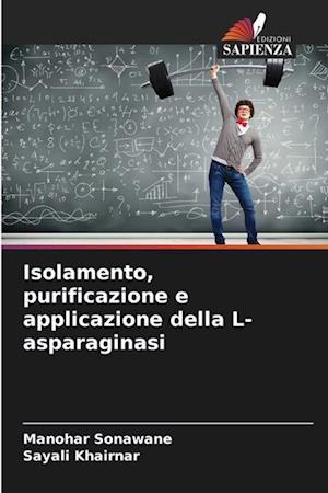 Isolamento, purificazione e applicazione della L-asparaginasi