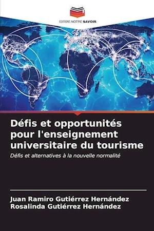 Défis et opportunités pour l'enseignement universitaire du tourisme