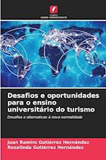 Desafios e oportunidades para o ensino universitário do turismo