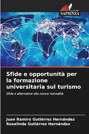 Sfide e opportunità per la formazione universitaria sul turismo