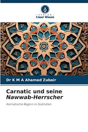 Carnatic und seine Nawwab-Herrscher