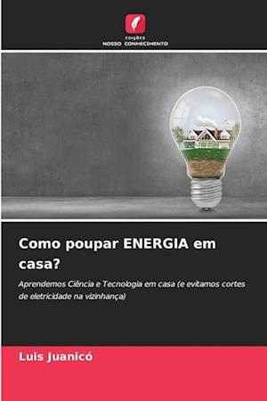 Como poupar ENERGIA em casa?