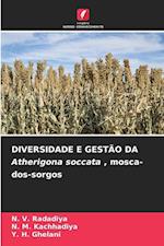 DIVERSIDADE E GESTÃO DA Atherigona soccata , mosca-dos-sorgos