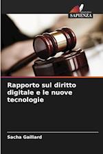 Rapporto sul diritto digitale e le nuove tecnologie