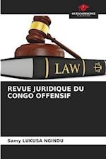 REVUE JURIDIQUE DU CONGO OFFENSIF