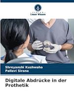 Digitale Abdrücke in der Prothetik