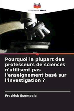 Pourquoi la plupart des professeurs de sciences n'utilisent pas l'enseignement basé sur l'investigation ?