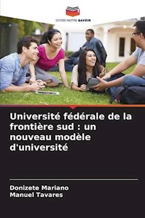 Université fédérale de la frontière sud : un nouveau modèle d'université