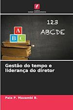 Gestão do tempo e liderança do diretor