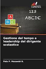 Gestione del tempo e leadership del dirigente scolastico