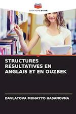 STRUCTURES RÉSULTATIVES EN ANGLAIS ET EN OUZBEK