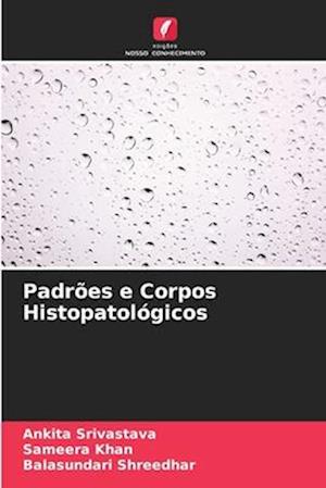 Padrões e Corpos Histopatológicos