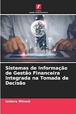 Sistemas de Informação de Gestão Financeira Integrada na Tomada de Decisão