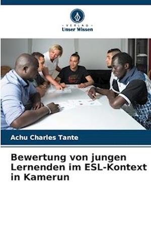 Bewertung von jungen Lernenden im ESL-Kontext in Kamerun