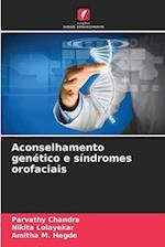 Aconselhamento genético e síndromes orofaciais