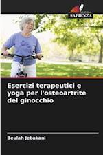 Esercizi terapeutici e yoga per l'osteoartrite del ginocchio