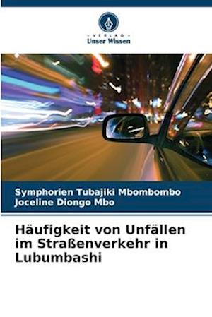 Häufigkeit von Unfällen im Straßenverkehr in Lubumbashi