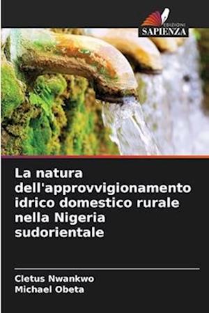 La natura dell'approvvigionamento idrico domestico rurale nella Nigeria sudorientale