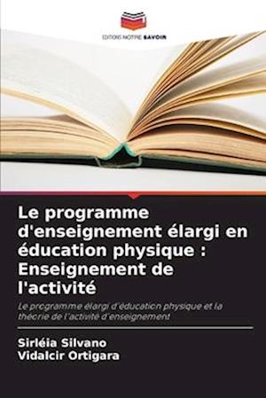 Le programme d'enseignement élargi en éducation physique : Enseignement de l'activité