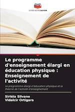 Le programme d'enseignement élargi en éducation physique : Enseignement de l'activité