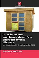 Criação de uma envolvente de edifício energeticamente eficiente