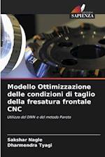 Modello Ottimizzazione delle condizioni di taglio della fresatura frontale CNC