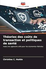 Théories des coûts de transaction et politiques de santé