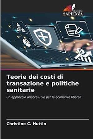 Teorie dei costi di transazione e politiche sanitarie