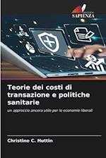 Teorie dei costi di transazione e politiche sanitarie