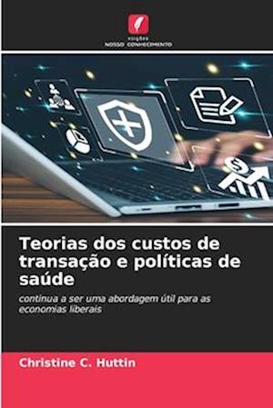 Teorias dos custos de transação e políticas de saúde