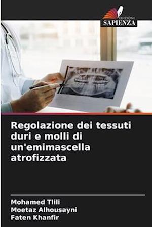 Regolazione dei tessuti duri e molli di un'emimascella atrofizzata