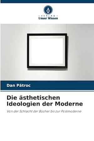 Die ästhetischen Ideologien der Moderne