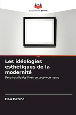 Les idéologies esthétiques de la modernité