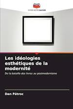 Les idéologies esthétiques de la modernité