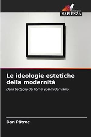 Le ideologie estetiche della modernità