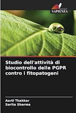 Studio dell'attività di biocontrollo delle PGPR contro i fitopatogeni