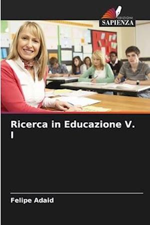 Ricerca in Educazione V. I