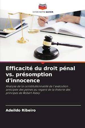 Efficacité du droit pénal vs. présomption d'innocence