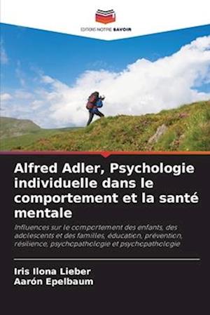 Alfred Adler, Psychologie individuelle dans le comportement et la santé mentale