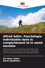 Alfred Adler, Psychologie individuelle dans le comportement et la santé mentale