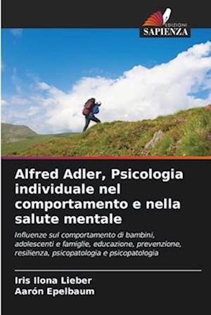 Alfred Adler, Psicologia individuale nel comportamento e nella salute mentale