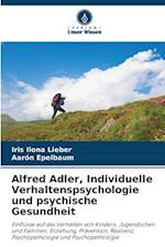 Alfred Adler, Individuelle Verhaltenspsychologie und psychische Gesundheit