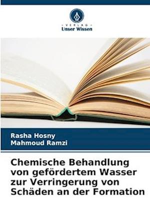 Chemische Behandlung von gefördertem Wasser zur Verringerung von Schäden an der Formation