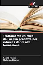 Trattamento chimico dell'acqua prodotta per ridurre i danni alla formazione