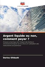 Argent liquide ou non, comment payer ?