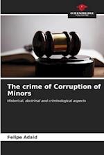 The crime of Corruption of Minors