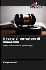 Il reato di corruzione di minorenni