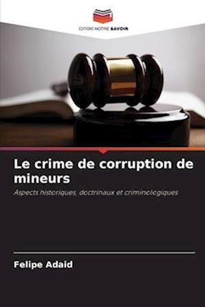 Le crime de corruption de mineurs