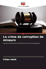 Le crime de corruption de mineurs